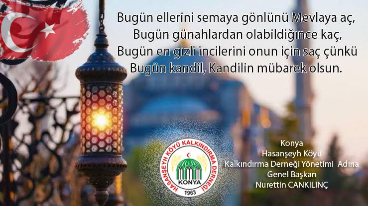 TÜM İSLAM ALEMİNİN KANDİLİ MÜBAREK OLSUN 