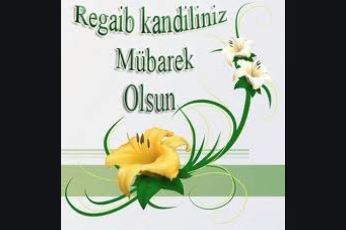 Regaib Kandiliniz Kutlu Olsun 